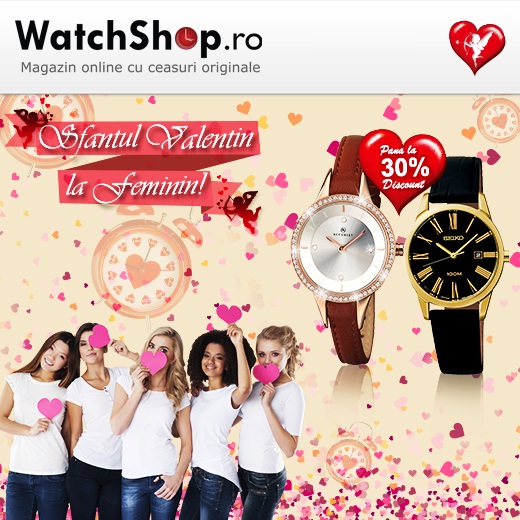 Sfantul Valentin 2015 la WatchShop la feminin
