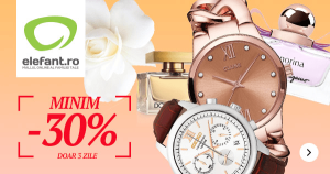 30% discount garantat parfumuri si ceasuri Elefant.ro