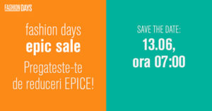 Campanie Epic Sale la FashionDays din iunie 2017